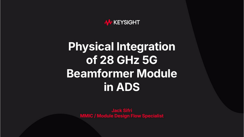 5G 28 GHz Beamformer Module Integration in ADS